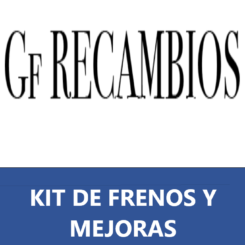 KIT DE FRENOS Y MEJORAS