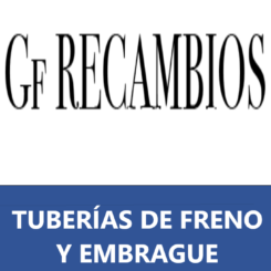 TUBERÍAS DE FRENO Y EMBRAGUE